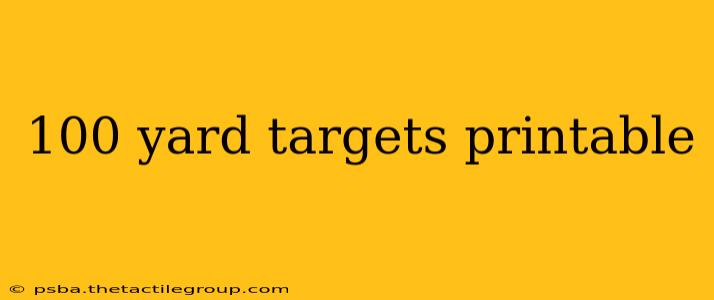 100 yard targets printable