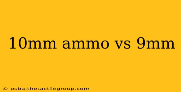 10mm ammo vs 9mm