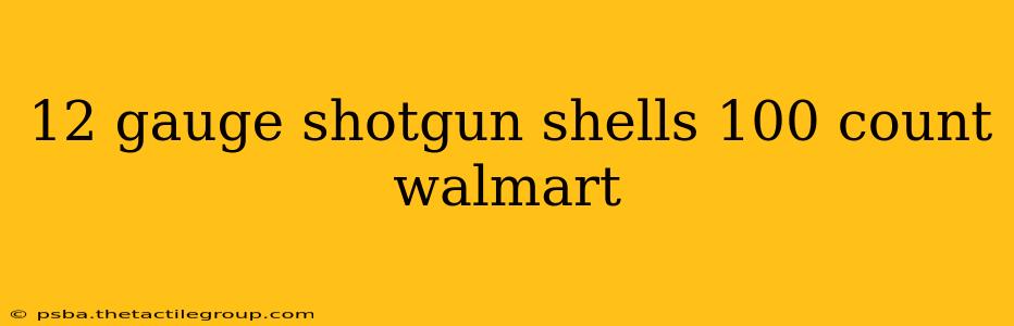 12 gauge shotgun shells 100 count walmart