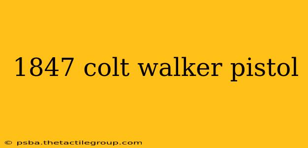 1847 colt walker pistol