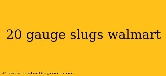 20 gauge slugs walmart