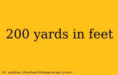 200 yards in feet