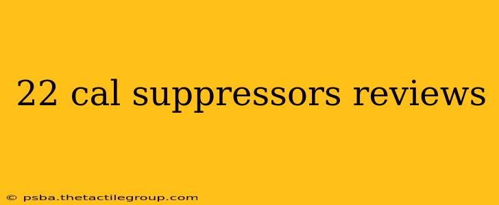 22 cal suppressors reviews