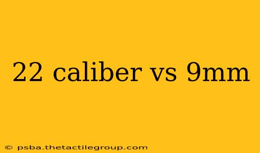 22 caliber vs 9mm