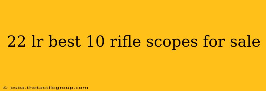 22 lr best 10 rifle scopes for sale