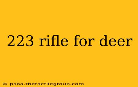 223 rifle for deer