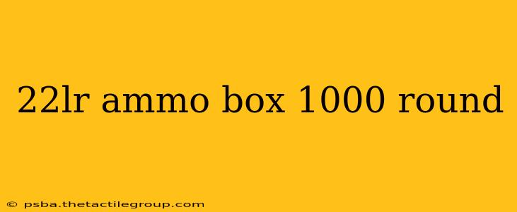 22lr ammo box 1000 round