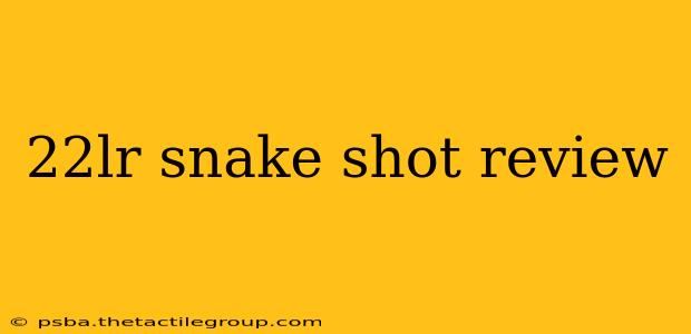 22lr snake shot review