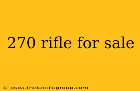 270 rifle for sale