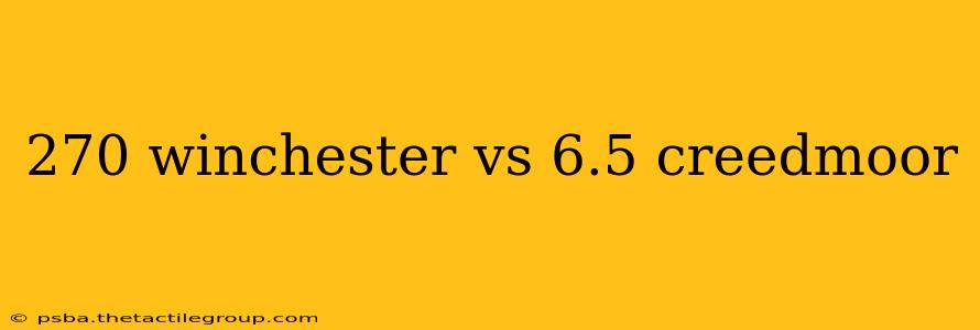 270 winchester vs 6.5 creedmoor