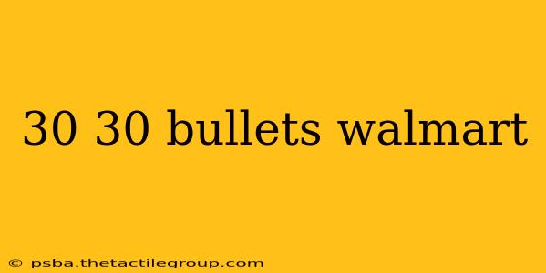 30 30 bullets walmart