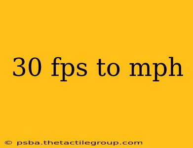 30 fps to mph