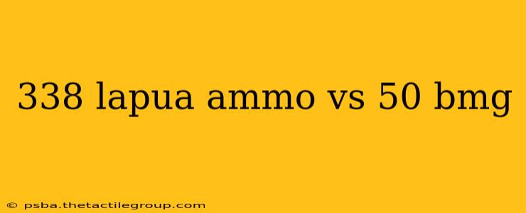 338 lapua ammo vs 50 bmg