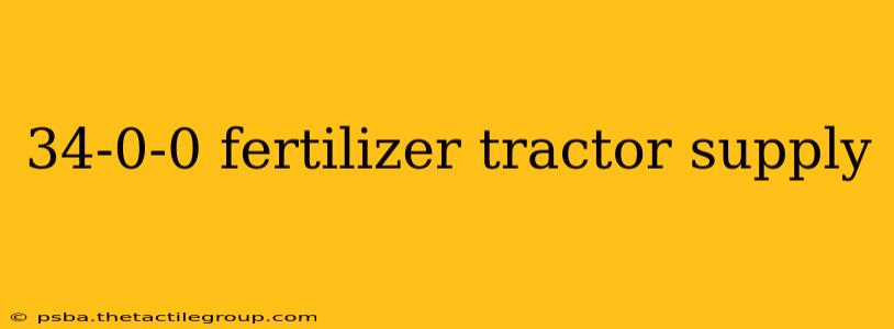 34-0-0 fertilizer tractor supply