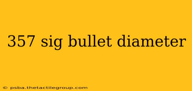 357 sig bullet diameter