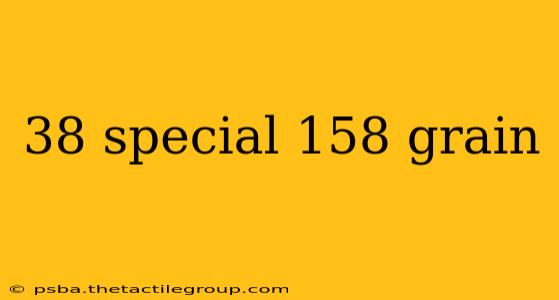 38 special 158 grain