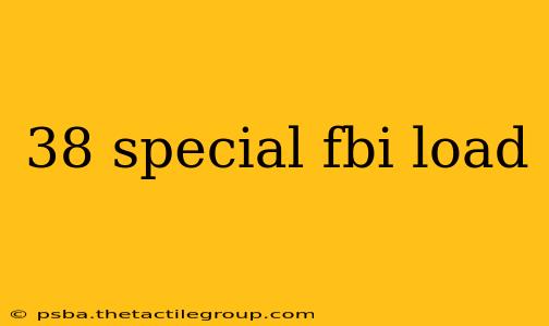 38 special fbi load