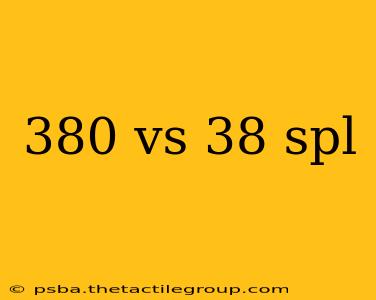 380 vs 38 spl