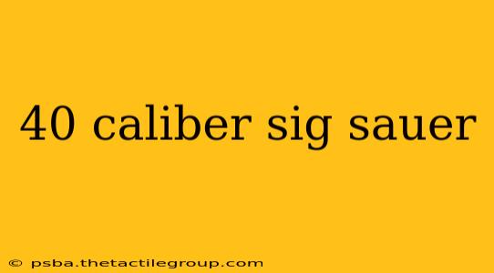 40 caliber sig sauer