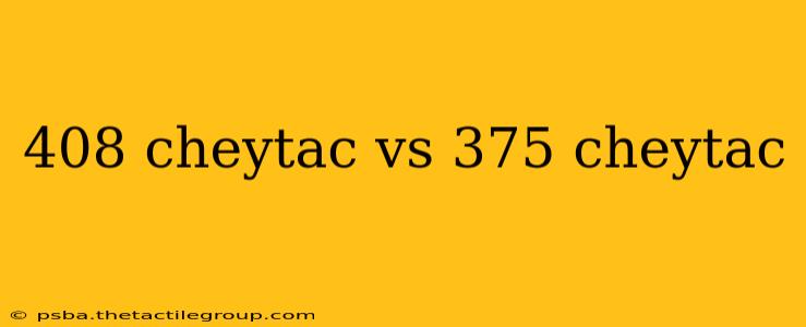 408 cheytac vs 375 cheytac