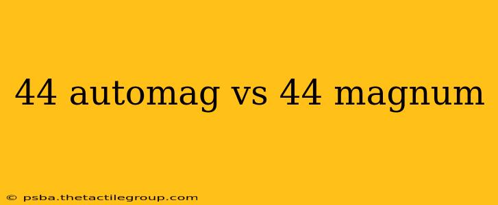 44 automag vs 44 magnum