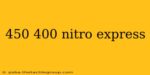 450 400 nitro express