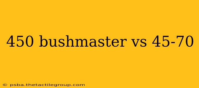 450 bushmaster vs 45-70