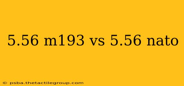 5.56 m193 vs 5.56 nato