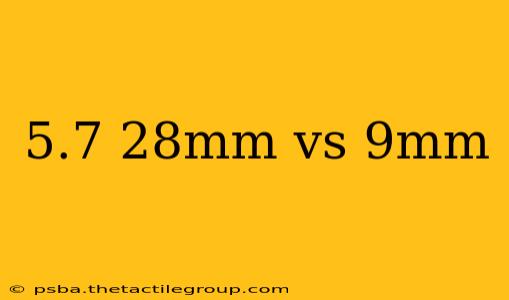 5.7 28mm vs 9mm