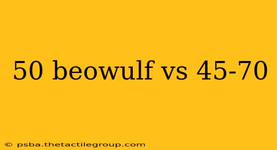 50 beowulf vs 45-70