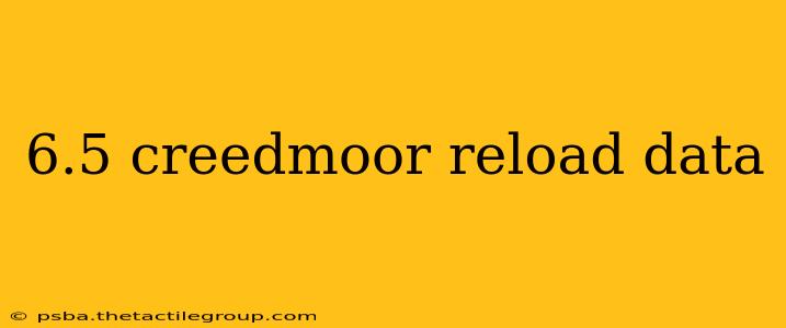 6.5 creedmoor reload data