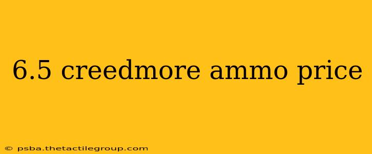 6.5 creedmore ammo price