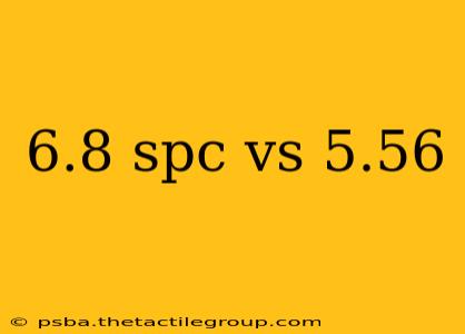 6.8 spc vs 5.56