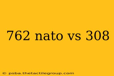 762 nato vs 308