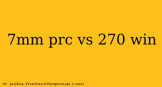 7mm prc vs 270 win