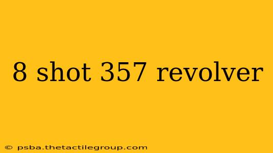 8 shot 357 revolver