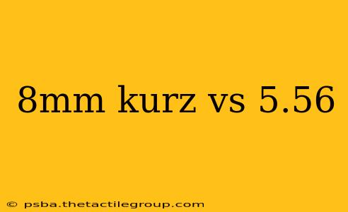 8mm kurz vs 5.56