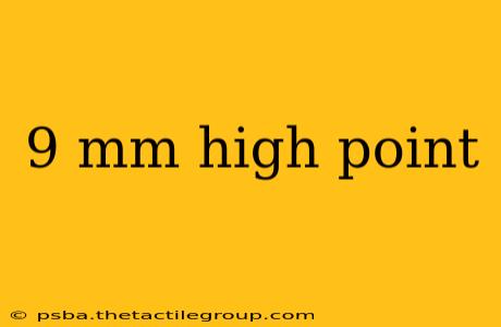 9 mm high point