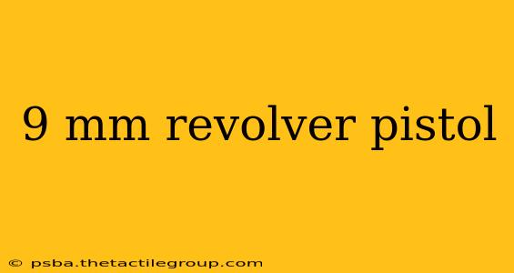 9 mm revolver pistol