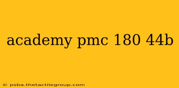 academy pmc 180 44b