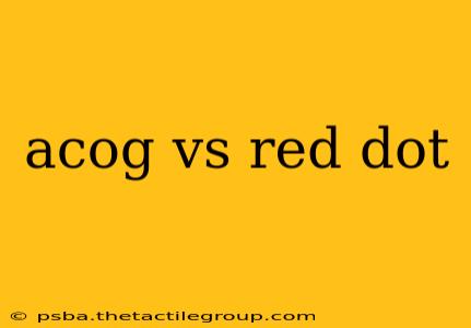 acog vs red dot