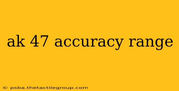 ak 47 accuracy range