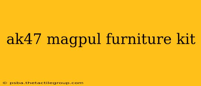 ak47 magpul furniture kit