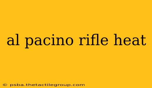 al pacino rifle heat