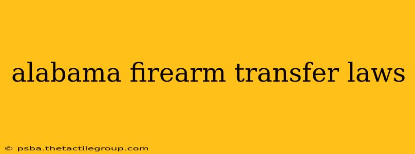 alabama firearm transfer laws