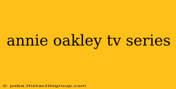 annie oakley tv series