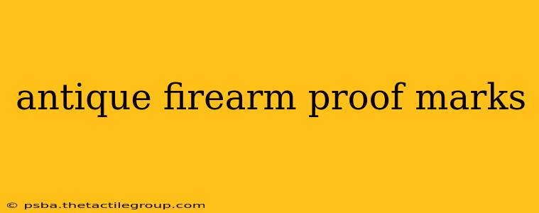 antique firearm proof marks