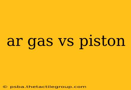 ar gas vs piston