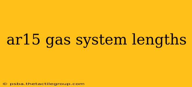 ar15 gas system lengths