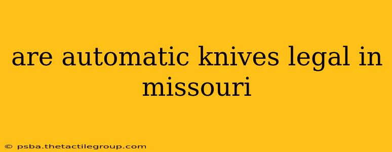 are automatic knives legal in missouri